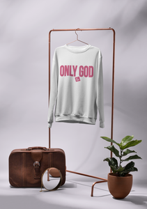 Only God Pink and White Long Sleeves Sweatshirt